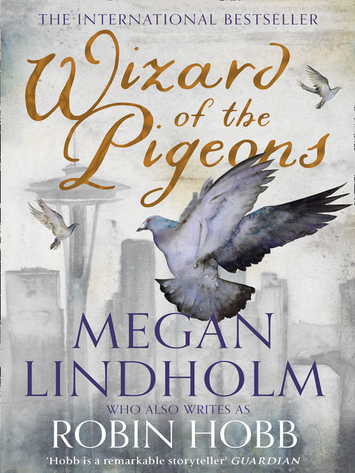 Title details for Wizard of the Pigeons by Megan Lindholm - Available